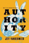 Authority, by Jeff Vandermeer