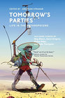 Tomorrow's Parties: Life in the Anthropocene, by Jonathan Strahan